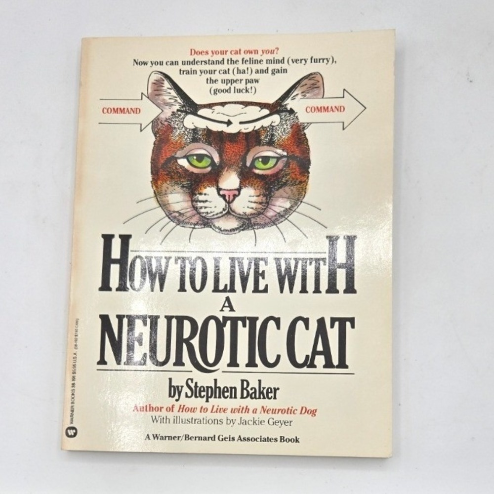 How to Live with a Neurotic Cat by Stephen Baker (Paperback)